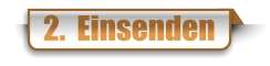 2.  Einsenden
