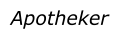 Apotheker